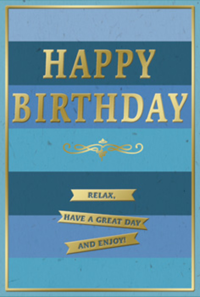 In this image, a beautifully composed birthday card combines cool blues and glowing gold to create a moment of calm celebration, the sort you might share over breakfast in an Edgware kitchen before the day begins. The entire front of the card is arranged in broad, horizontal stripes of blue, each band slightly different in shade, moving smoothly from darker navy tones through rich teal to lighter sky and ocean hues. The effect is both layered and seamless, reminiscent of looking across the horizon when the sky gently meets the water. The texture appears soft and matte, helping the colours feel velvety and deep. Centred on this blue canvas, the message HAPPY BIRTHDAY is stamped in generous capital letters of metallic gold. The embossed lettering lifts just enough from the surface to cast the tiniest of shadows, catching natural light the way polished stems might glint beside a bouquet on a windowsill overlooking Edgware's residential streets. Beneath the main greeting stretches an ornate golden flourish, symmetrical and slightly curled at the ends, lending a refined, almost classical elegance to the card. Below this flourish are three horizontal gold banners, each precisely aligned and crisply edged, with the words Relax, have a great day and enjoy! spread across them. These banners, also embossed, look as though you could run your fingertips along their raised edges, feeling every curve of the letters. A slim gold border frames the entire card face, pulling all the elements together into a harmonious whole. The mood is serene yet festive, perfectly paired with a gentle birthday bouquet delivered locally in Edgware-something that whispers celebration rather than shouts it, ideal for someone who appreciates quiet thoughtfulness and understated style.